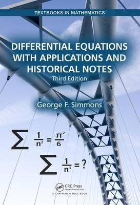 Differential Equations with Applications and Historical Notes -  George F. Simmons