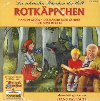 Rotk&auml;ppchen /Hans im Gl&uuml;ck /Des Kaisers neue Kleider /Der Geist im Glas