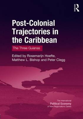 Post-Colonial Trajectories in the Caribbean - 