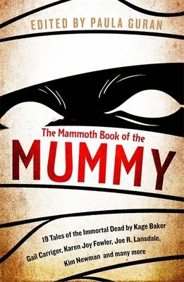 Mammoth Book Of the Mummy -  Paula Guran
