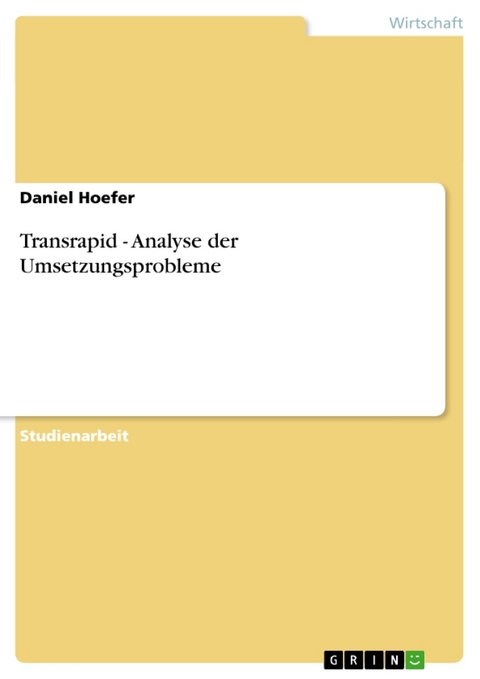 Transrapid - Analyse Der Umsetzungsprobleme - Daniel Hoefer