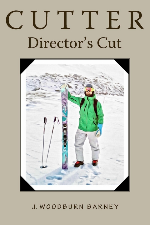 Cutter - Director's Cut -  J. Woodburn Barney
