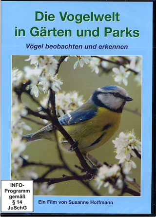 Die Vogelwelt in Gärten und Parks