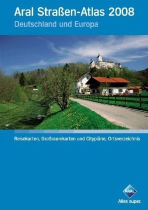 Aral Straßen-Atlas 2008