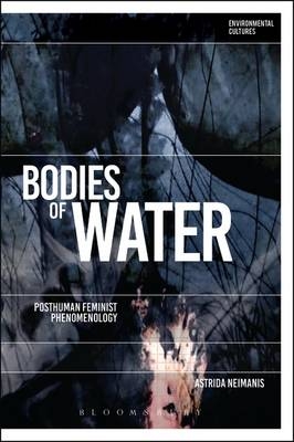 Bodies of Water -  Astrida Neimanis