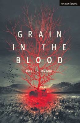 Grain in the Blood -  Rob Drummond