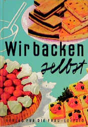 Wir backen selbst