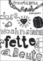 Des Wahnsinns fette Beute - M K&ouml;niger, Otto K&uuml;nzli