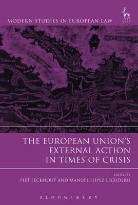 European Union s External Action in Times of Crisis - 