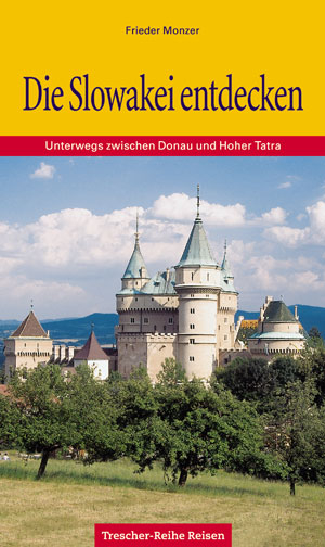 Die Slowakei entdecken