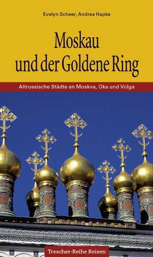 Moskau und der Goldene Ring