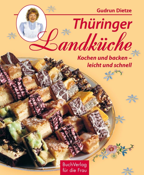 Th&uuml;ringer Landk&uuml;che - Gudrun Dietze