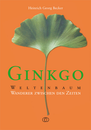 Ginkgo - Weltenbaum