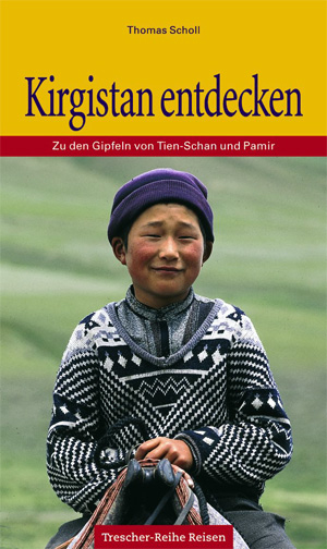 Kirgistan entdecken
