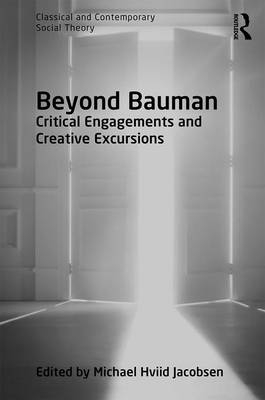 Beyond Bauman - 