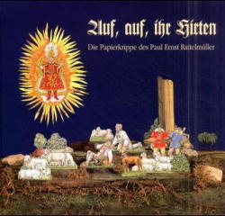 Auf, auf, ihr Hirten - Paul E Rattelm&uuml;ller