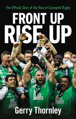 Front Up, Rise Up -  Gerry Thornley