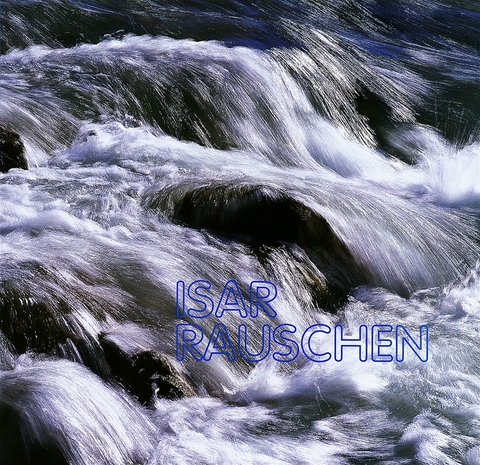 Isar-Rauschen - B&auml;rbel Sch&auml;fer