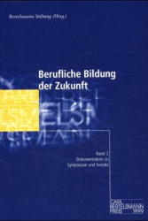 Berufliche Bildung der Zukunft /Vocational Education and Training of Tomorrow