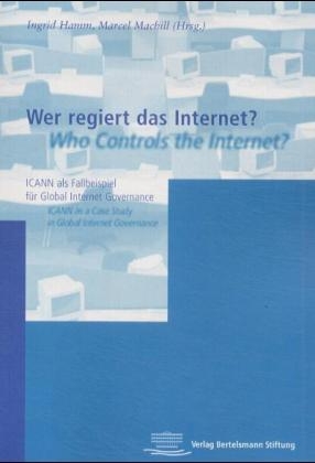 Wer regiert das Internet? - 