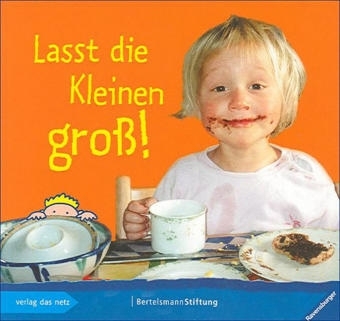 Lasst die Kleinen gro&szlig;! - 