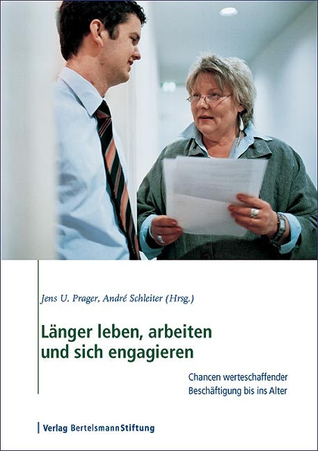 L&auml;nger leben, arbeiten und sich engagieren - 
