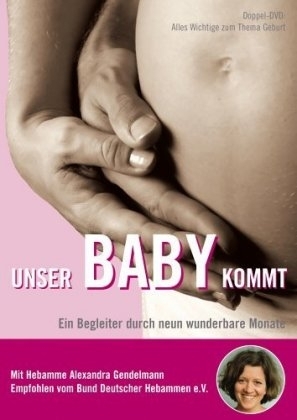 Unser Baby kommt - Alexandra Gendelmann