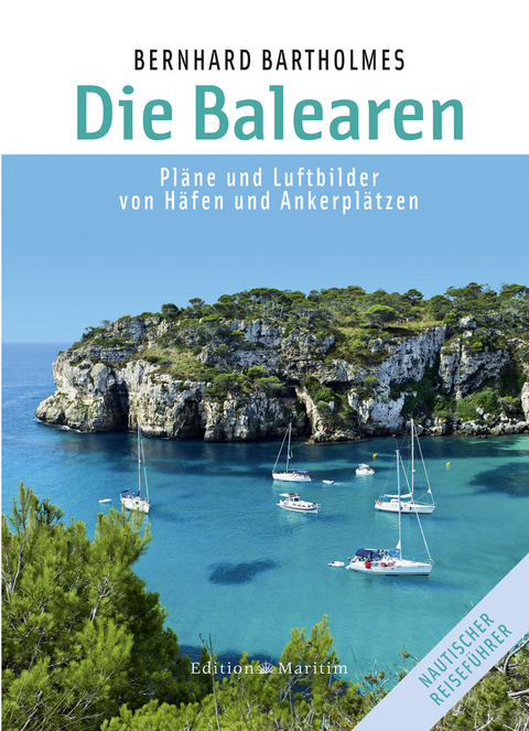 Die Balearen - Bernhard Bartholmes