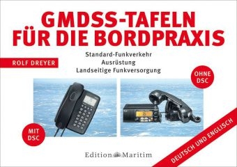 GMDSS-Tafeln f&uuml;r die Bordpraxis - Rolf Dreyer