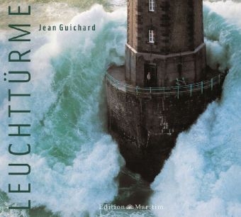 Leuchtt&uuml;rme - Jean Guichard