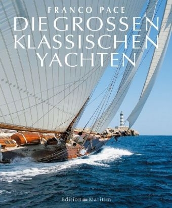 Die gro&szlig;en klassischen Yachten