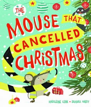 Mouse that Cancelled Christmas