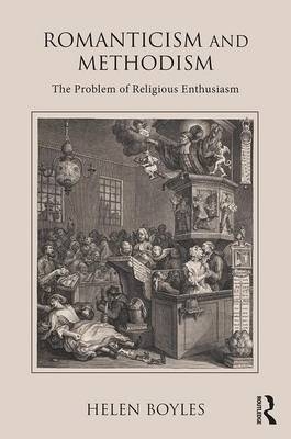Romanticism and Methodism -  Helen Boyles