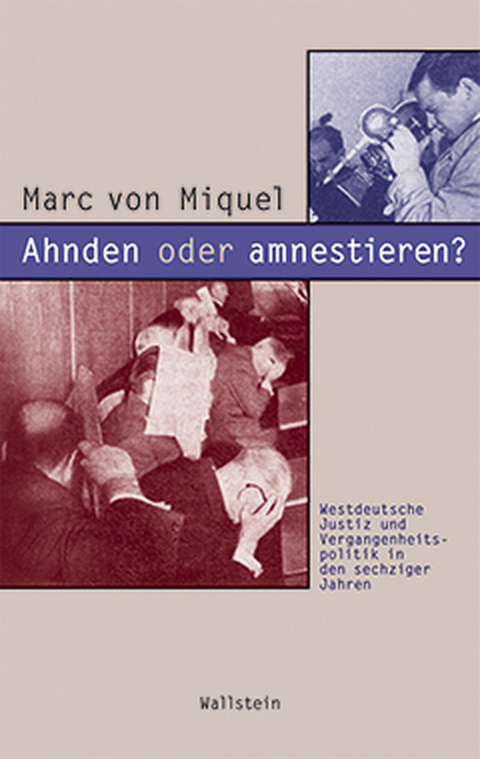 Ahnden oder amnestieren? - Marc von Miquel