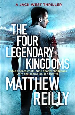 Four Legendary Kingdoms -  Matthew Reilly