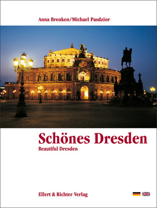 Sch&ouml;nes Dresden /Beautiful Dresden - Anna Brenken, Michael Pasdzior