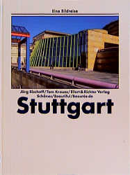 Schönes Stuttgart /Beautiful Stuttgart /Beautés de Stuttgart