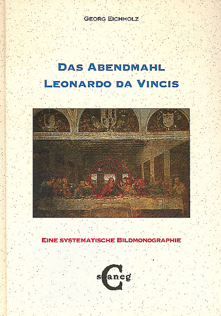 Das Abendmahl Leonardo da Vincis - Georg Eichholz