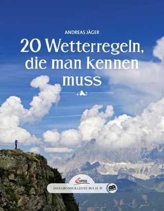 Das große kleine Buch: 20 Wetterregeln, die man kennen muss