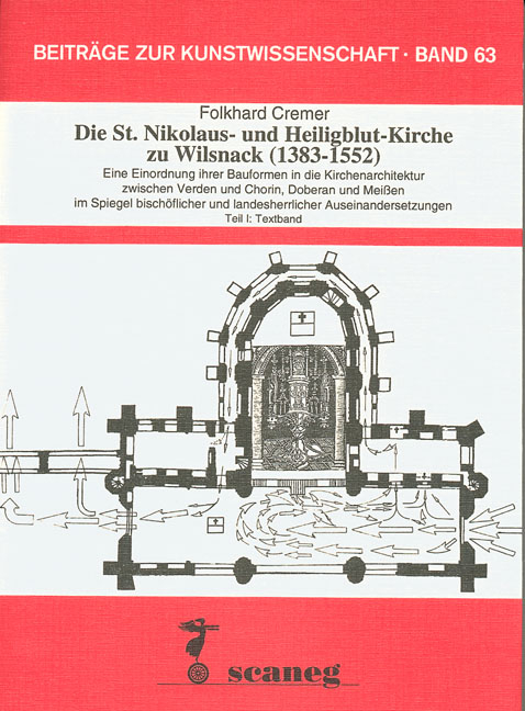 Die St. Nikolaus- und Heiligblut-Kirche zu Wilsnack (1383-1552) - Folkhard Cremer