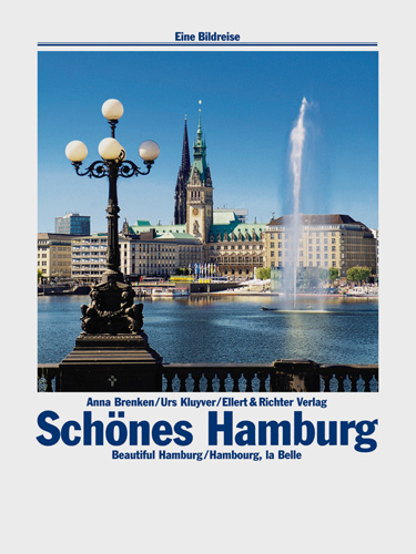 Sch&ouml;nes Hamburg /Beautiful Hamburg /Hambourg, la Belle - Anna Brenken, Urs Kluyver