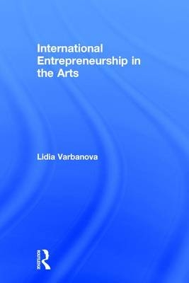 International Entrepreneurship in the Arts -  Lidia Varbanova