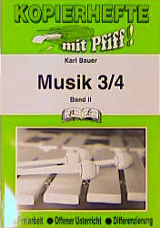 Musik 3./4. Jahrgangsstufe Band II - Karl Bauer