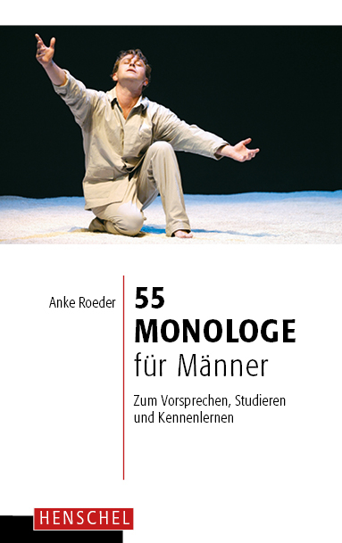 55 Monologe f&uuml;r M&auml;nner - 