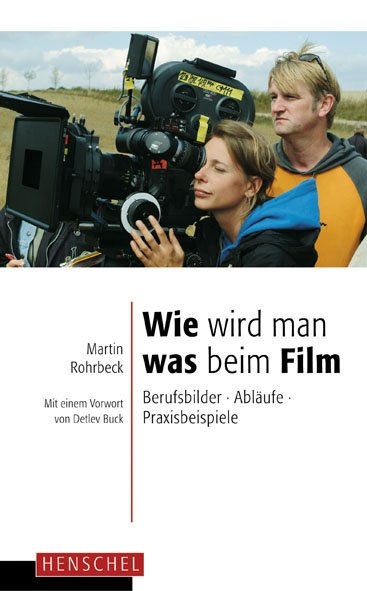 Wie wird man was beim Film - Martin Rohrbeck