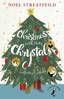 Christmas with the Chrystals & Other Stories -  Noel Streatfeild