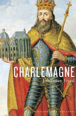 Charlemagne -  Johannes Fried