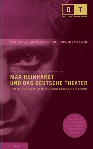 Max Reinhardt und das Deutsche Theater - 