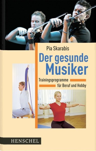 Der gesunde Musiker - Pia Skarabis