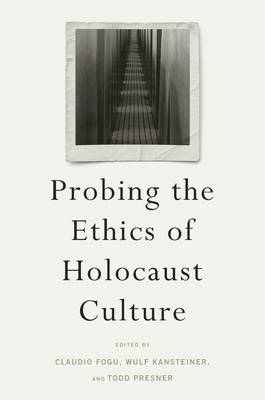 Probing the Ethics of Holocaust Culture